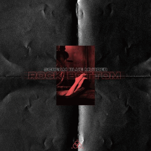 Scream Blue Murder : Rock Bottom